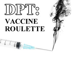 DPT Vaccine Roulette
