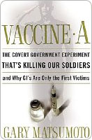 Vaccine A: The Covert Government Experiment That