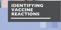 Identify Vaccine Reactions